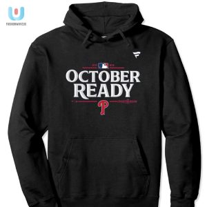 Phillies 2024 Postseason Tee Get Octoberready Philly Fans fashionwaveus 1 2