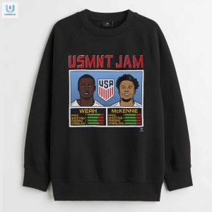 Get Your Jam On Weah Mckennie Teamup Tee fashionwaveus 1 3