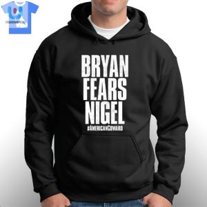 Hilarious Bryan Fears Nigel Shirt Stand Out In Style fashionwaveus 1 2