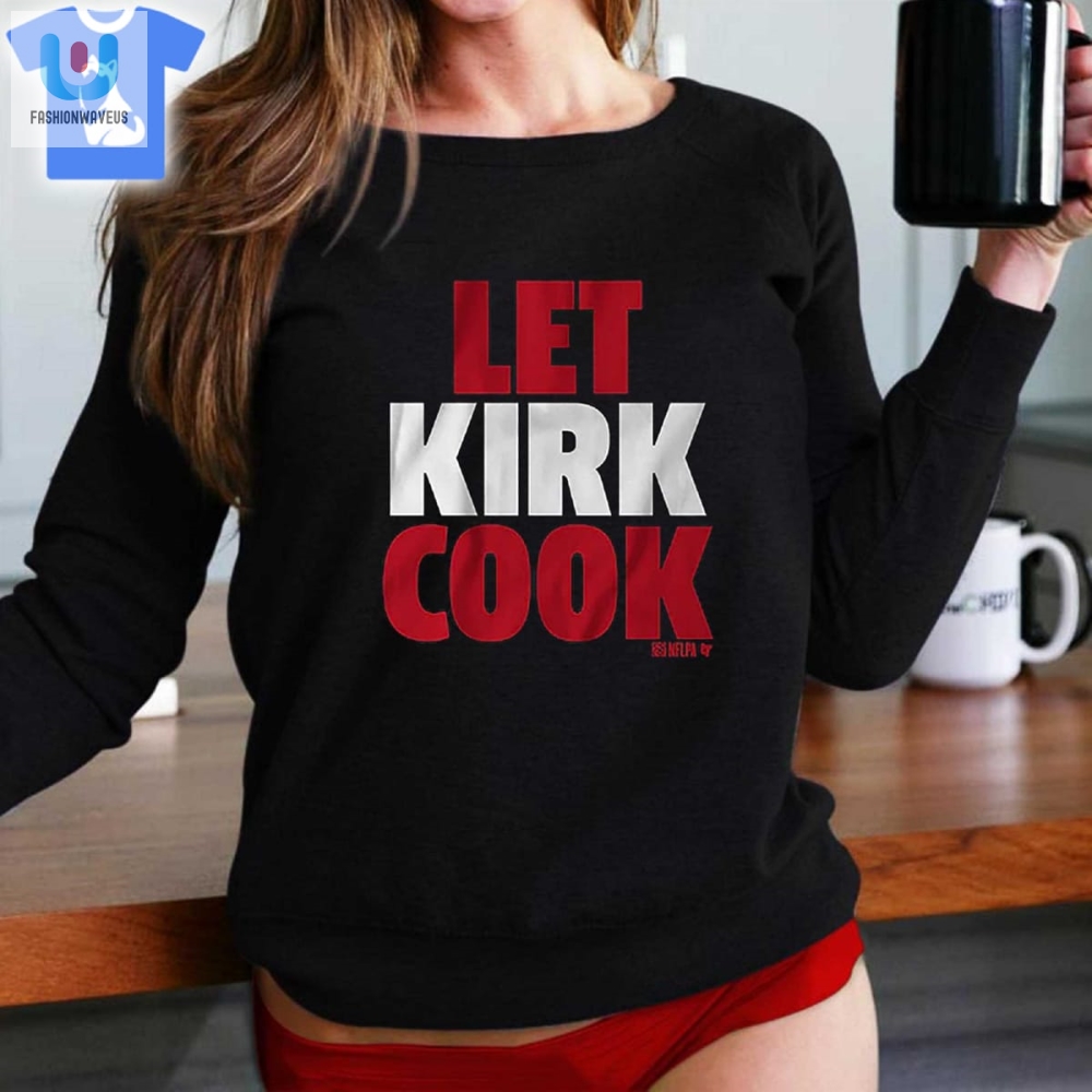 Get Cookin With Kirk Hilarious Let Kirk Cook Shirt