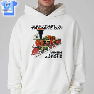 Funny Everyday Is Training Day Autism Shirt Unique Bold fashionwaveus 1 2