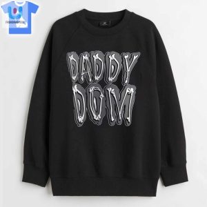 Daddy Dom Wwe Tshirt Wrestle In Style Fun fashionwaveus 1 3