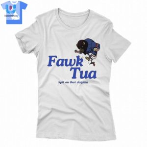 Get Laughs With Our Funny Buffalo Fawk Tua Dolphin Tee fashionwaveus 1 1