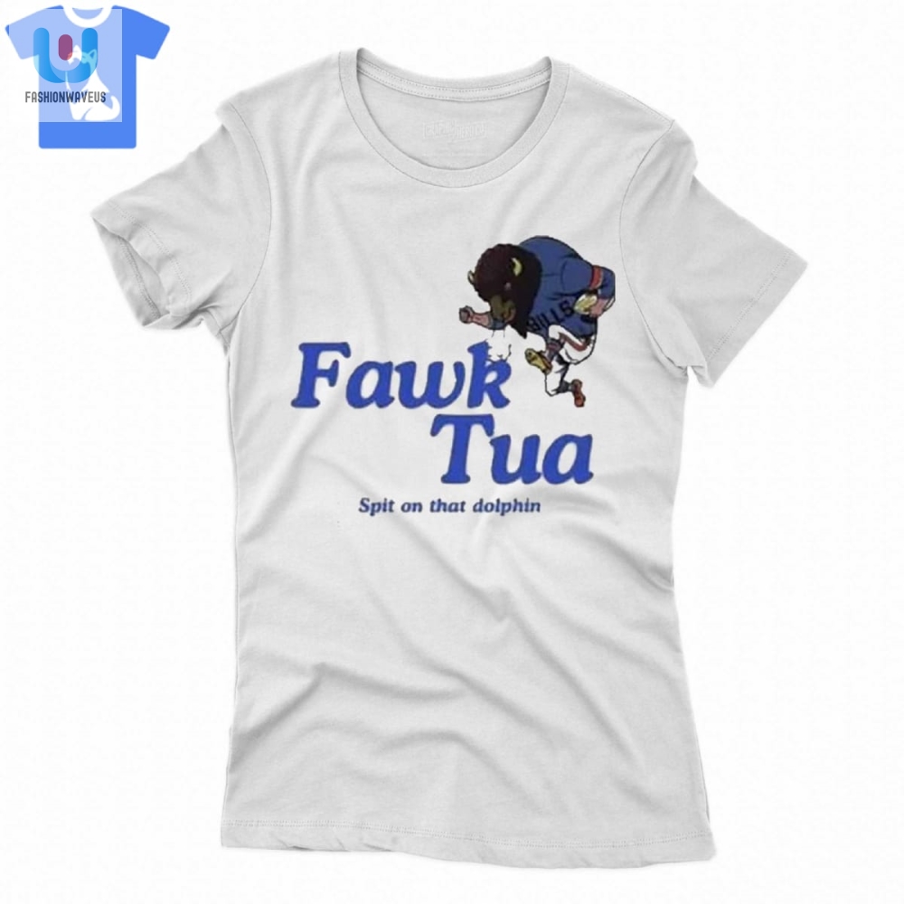 Get Laughs With Our Funny Buffalo Fawk Tua Dolphin Tee