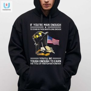 Man Enough Prove It In These Boots Funny Tshirt fashionwaveus 1 2