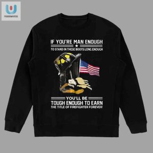 Man Enough Prove It In These Boots Funny Tshirt fashionwaveus 1 3