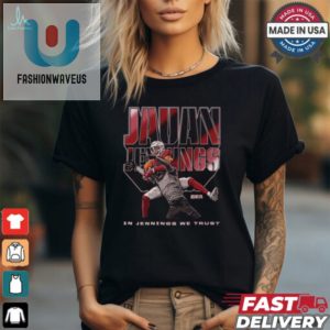 Catch The Laughs Jauan Jennings In Jennings We Trust Tee fashionwaveus 1 1