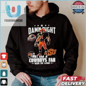 Damn Right Im A Laughing Osu Cowboys Mascot Fan Shirt fashionwaveus 1 3