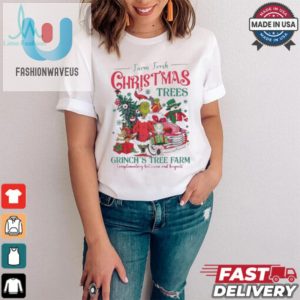 Funny Grinchs Tree Farm Shirt Farm Fresh Christmas Trees fashionwaveus 1 3