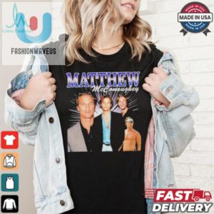 Get Laughs With Our Unique Matthew Mcconaughey Shirt Alright fashionwaveus 1 2