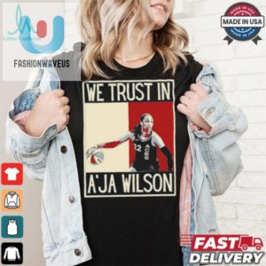 Trust Aja Wilson Funny American Pop Art Tee fashionwaveus 1 2