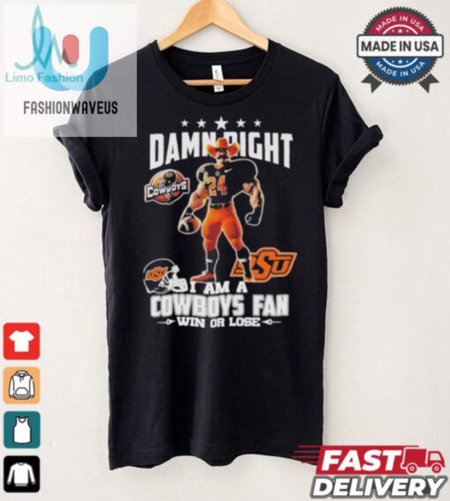 Damn Right Im An Ok State Mascot Fan Win Or Lose Tee fashionwaveus 1