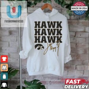 Hawk Hawk Hawk Jay Higgins Hilarious Iowa Tee Stand Out fashionwaveus 1 2