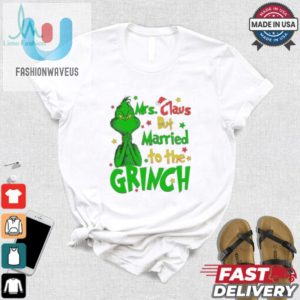 Married To The Grinch Funny Mrs. Claus Christmas Shirt fashionwaveus 1 1