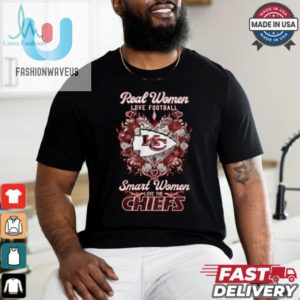 Real Women Love Football Smart Women Love Chiefs Tee fashionwaveus 1 3