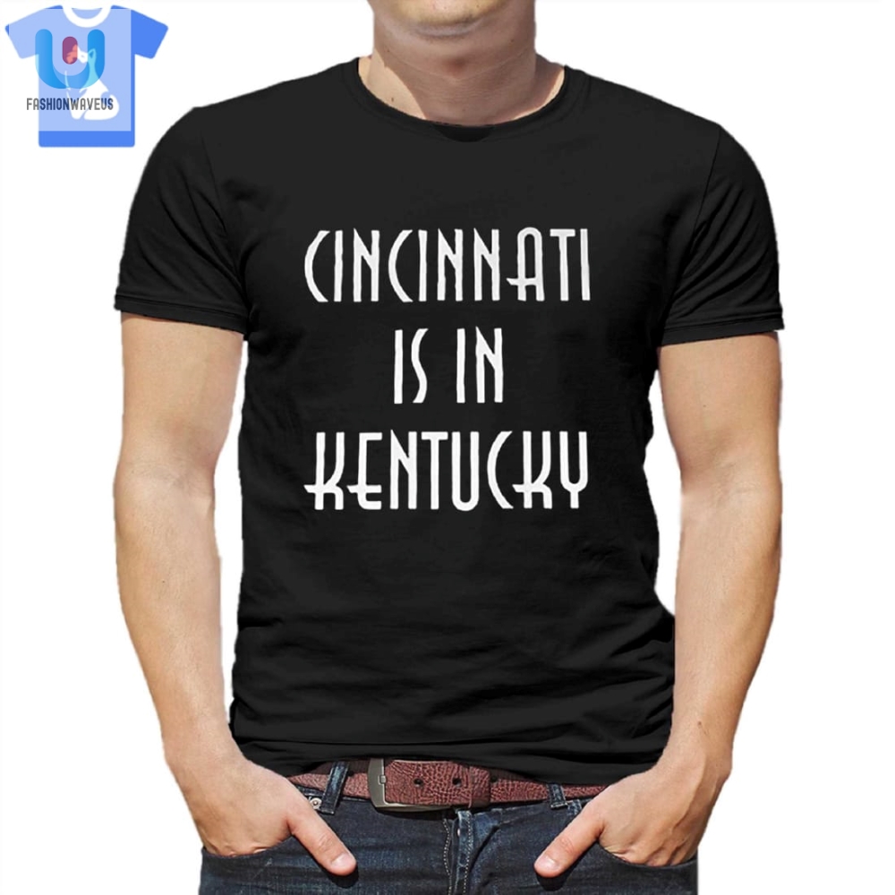 Cincy In Ky Get The Hilarious Camryn Justice Shirt fashionwaveus 1