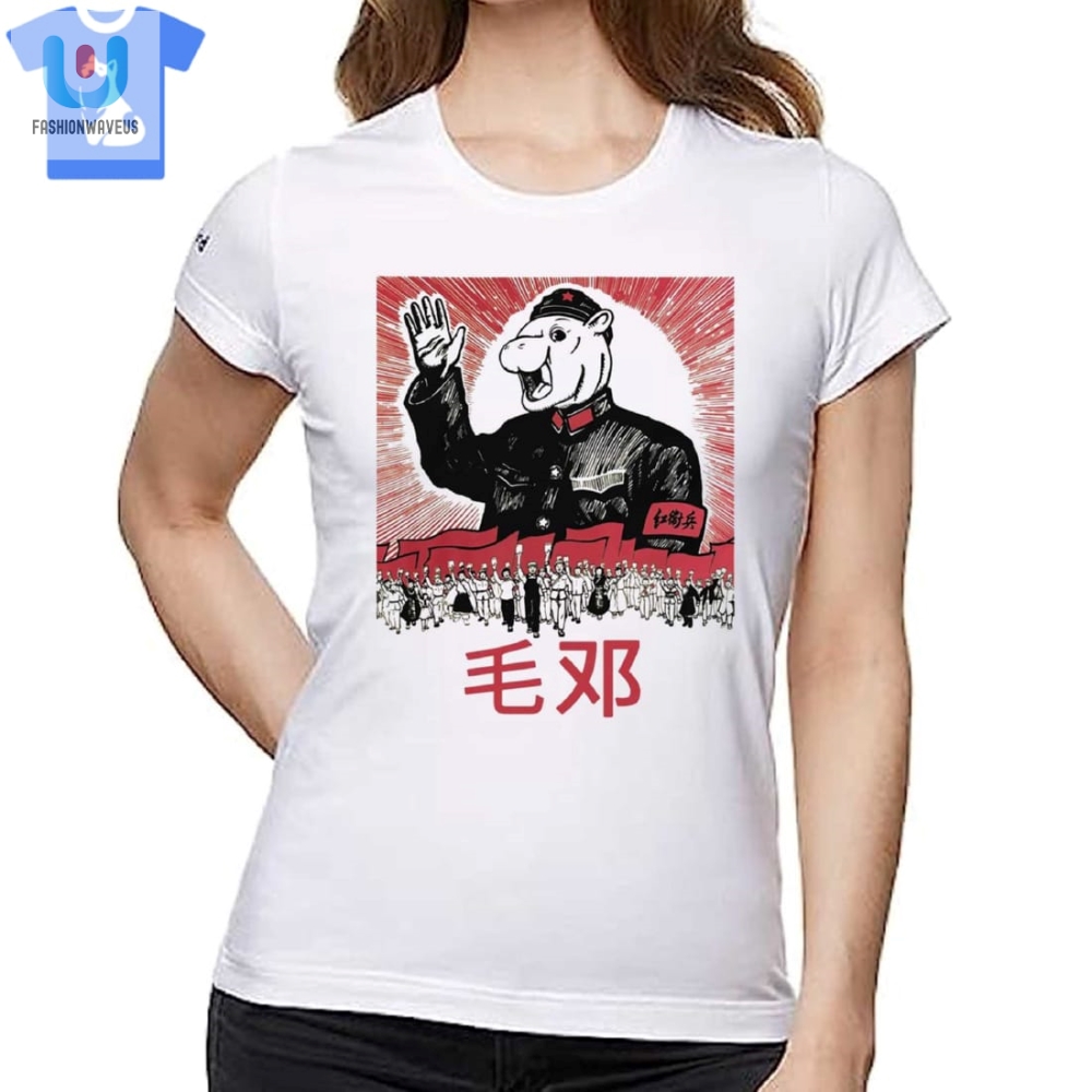 Get Laughs Instantly With Our Unique Mao Deng Shirts