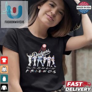 Funny La Dodgers Tee Be A Baseball Legends Bff fashionwaveus 1 1