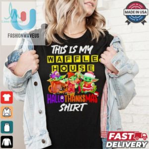 Funny Baby Yoda Hallothanksmas Waffle House Shirt fashionwaveus 1 3