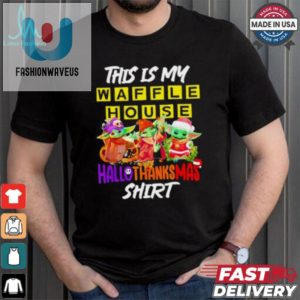 Funny Baby Yoda Hallothanksmas Waffle House Shirt fashionwaveus 1 4