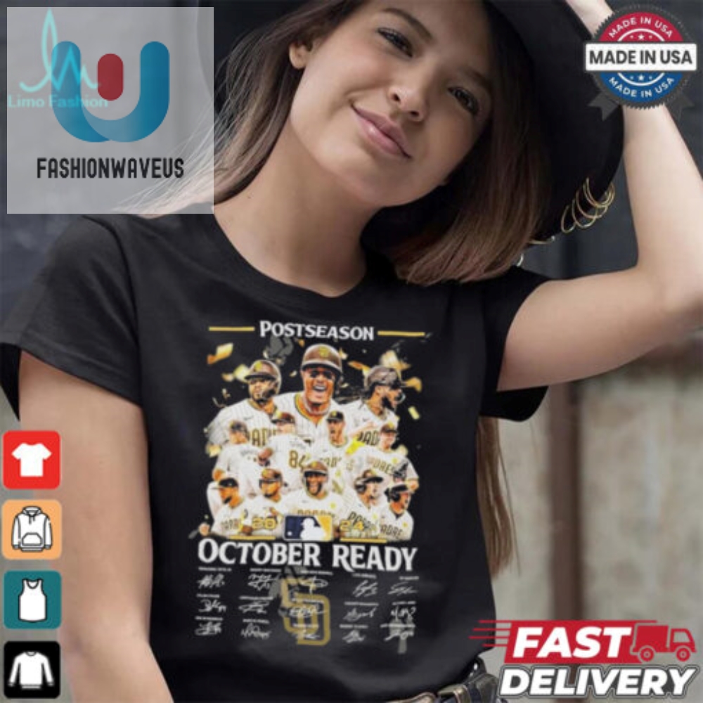 Funny October Ready Padres Tee  2024 Postseason Musthave