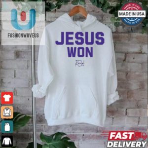 Get The Josh Hoove Jesus Won Tcu Fca Tee Holy Hilarity fashionwaveus 1 1