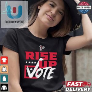 Vote Rise Atlanta Falcons Fun Election Tee fashionwaveus 1 3