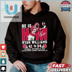 He Is Him Ryan Williams Shirt Hilarious Alabama Win Tee fashionwaveus 1 2