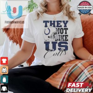 Unique Funny Colts Shirt They Not Like Us Design fashionwaveus 1 1