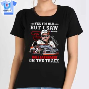 Vintage Humor Dale Earnhardt Racing Fan Shirt fashionwaveus 1 1