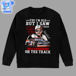 Vintage Humor Dale Earnhardt Racing Fan Shirt fashionwaveus 1 3