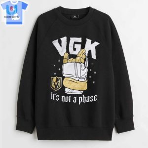 Funny Vegas Knights Not A Phase Fan Shirt fashionwaveus 1 3