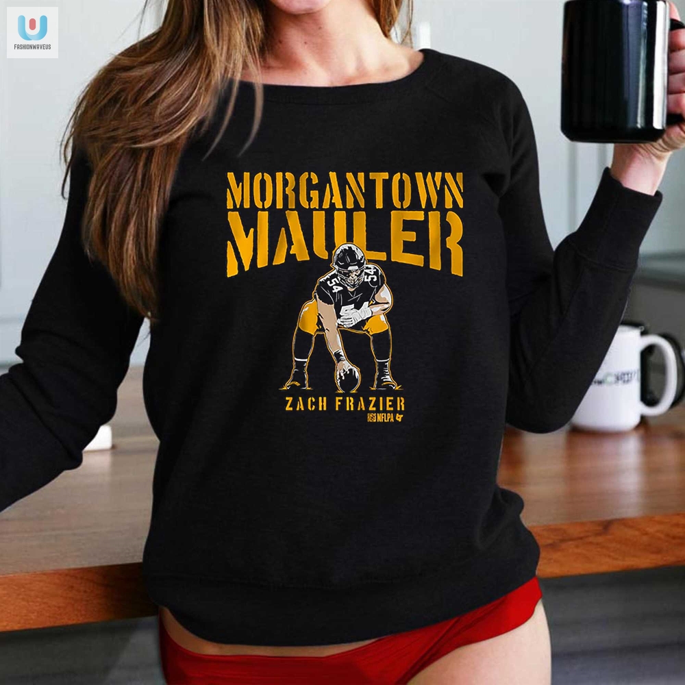 Get A Laugh With Zach Fraziers Morgantown Mauler Tee