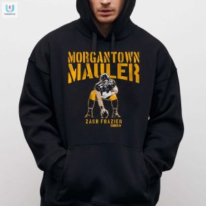 Get A Laugh With Zach Fraziers Morgantown Mauler Tee fashionwaveus 1 2