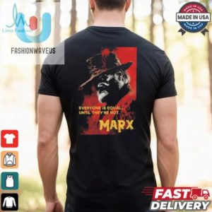 Funny 2024 Marx Poster Tee Everyones Equal Then Not fashionwaveus 1 1