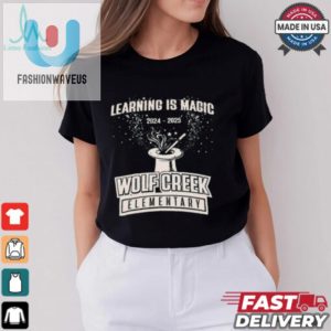 Magic Tshirt Laugh Learn At Wolf Creek Elementary fashionwaveus 1 2