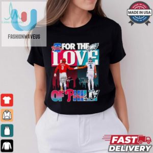 Phunny Philly Shirt Phillies Eagles Unite fashionwaveus 1 2