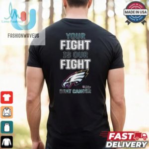 Fly Eagles Fight Cancer Hilarious Shirt Score fashionwaveus 1 1