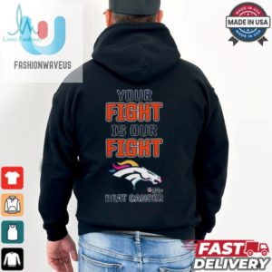 Funny Broncos Cancer Fight Tee Unique Design fashionwaveus 1 3