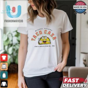 Phillys Taco Casa Tee Art Humor Style In One fashionwaveus 1 3