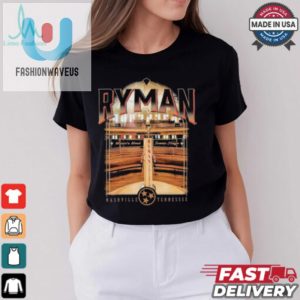 Ryman Auditorium Music Most Iconic Stage Nashville Tennessee T Shirts fashionwaveus 1 2