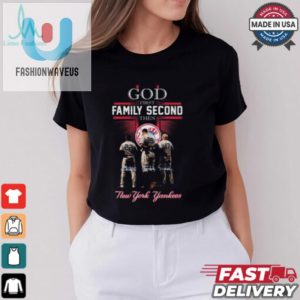 God First Family Second The New York Yankees Signatures 2024 T Shirt fashionwaveus 1 2