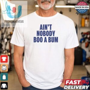 Aint Nobody Boo A Bum Yankees T Shirt White fashionwaveus 1 3