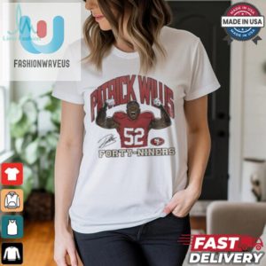 San Francisco 49Ers Patrick Willis Forty Niners 2024 T Shirt fashionwaveus 1 1