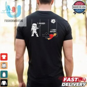 Stormtrooper And Redshirt In A Fight I Missed I Died Anyway Shirt fashionwaveus 1 2