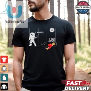 Stormtrooper And Redshirt In A Fight I Missed I Died Anyway Shirt fashionwaveus 1 3