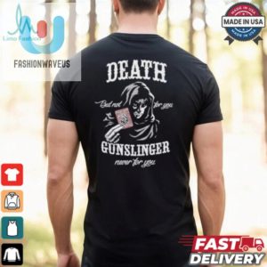 Death But Not For You Gunslinger Never For You Stephen King Shirt fashionwaveus 1 2