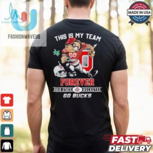 Official This Is My Team Forever Ohio State Buckeyes Go Bucks Shirt fashionwaveus 1 2