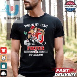 Official This Is My Team Forever Ohio State Buckeyes Go Bucks Shirt fashionwaveus 1 3