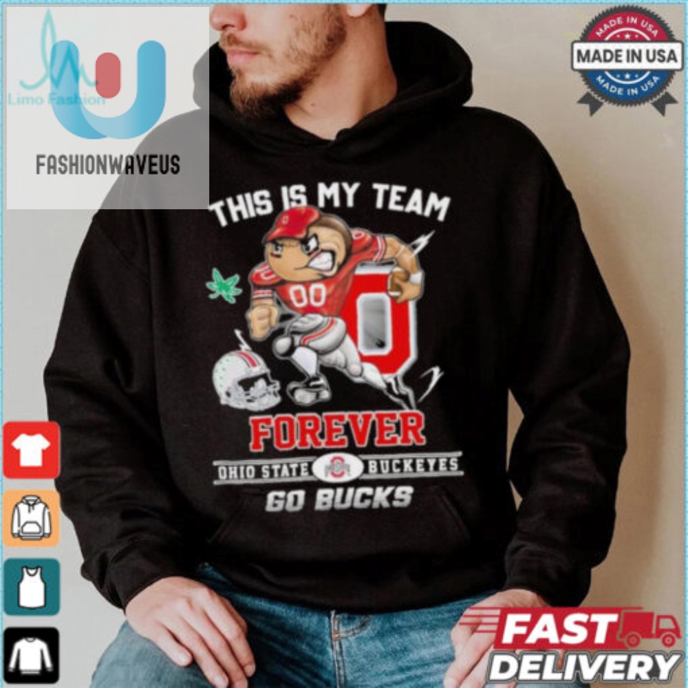 Official This Is My Team Forever Ohio State Buckeyes Go Bucks Shirt 